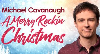 Michael Cavanaugh - A Rockin' Christmas